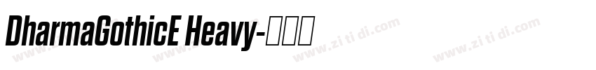 DharmaGothicE Heavy字体转换